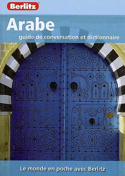 Arabe : guide de conversation et dictionnaire