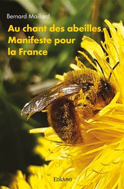 Au chant des abeilles,...