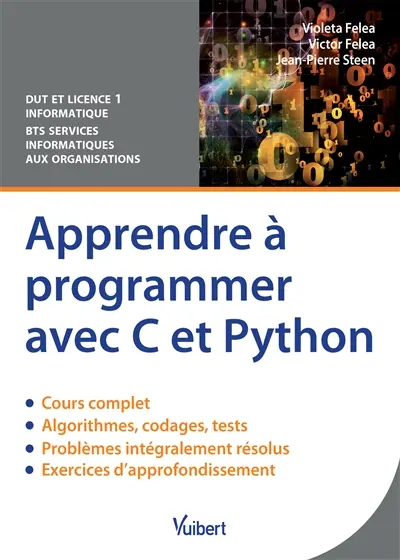Apprendre à programmer avec C et Python : cours & exercices corrigés : DUT et licence 1 informatique, BTS services informatiques aux organisations