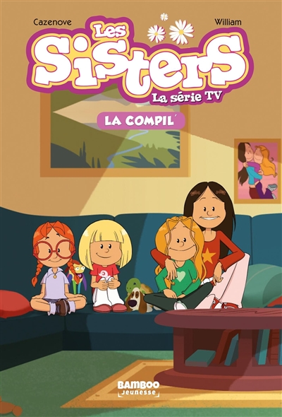 Les sisters : la série TV : la compil'. Vol. 1