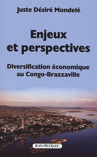 Enjeux et perspectives : diversification économique au Congo-Brazzaville