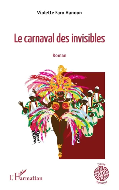 Le carnaval des invisibles