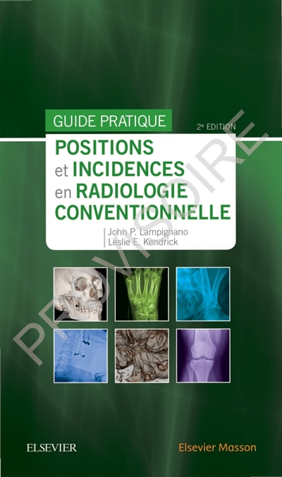 Guide pratique Bontrager : positions et incidences en radiologie conventionnelle