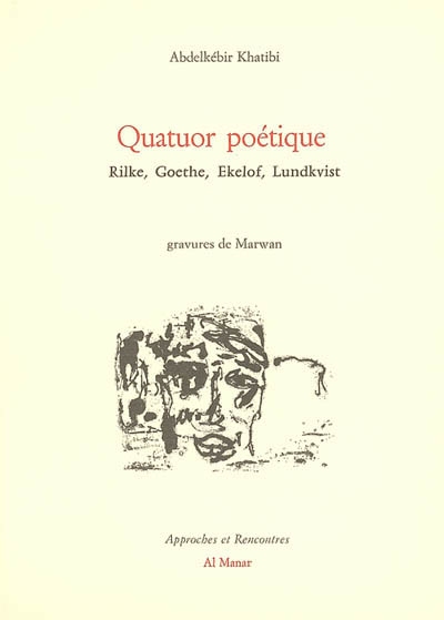 Quatuor poétique : Rilke, Goethe, Ekelof, Lundkvist