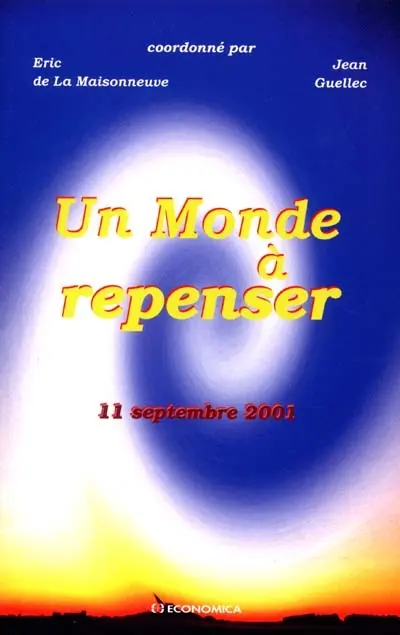 Un monde à repenser : 11 septembre 2001