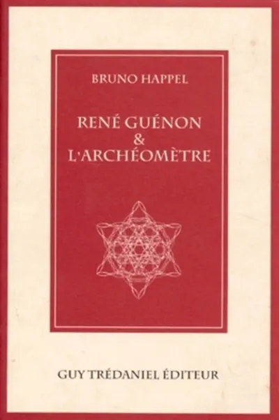 René Guénon et l'archéomètre