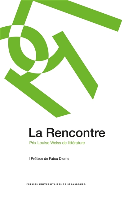 La rencontre : prix Louise...