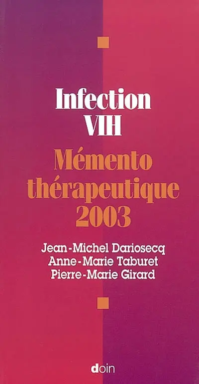 Infection VIH : mémento thérapeutique 2003