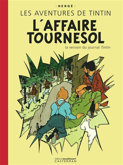 Les aventures de Tintin. L'affaire Tournesol : la version du journal Tintin