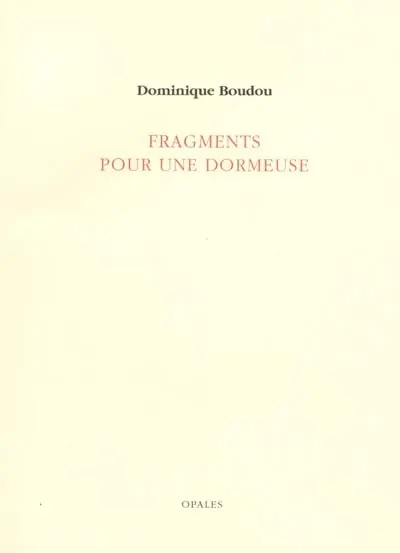 Fragments pour une dormeuse