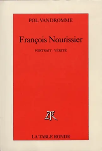 François Nourissier : portrait-vérité