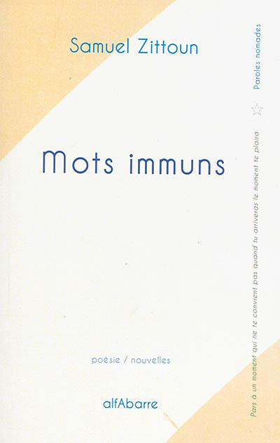 Mots immuns : poésie et nouvelles