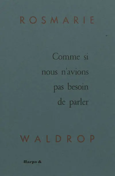 Comme si nous n'avions pas besoin de parler