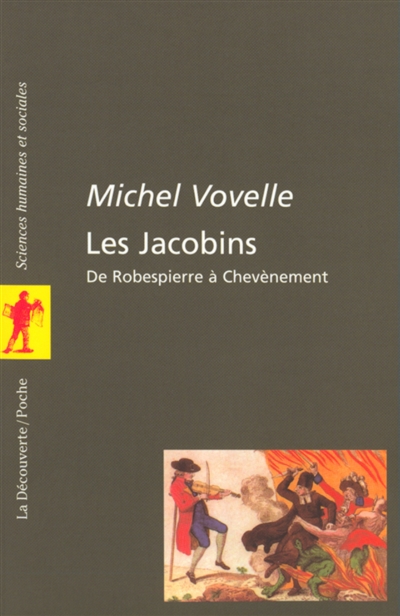 Les jacobins : de Robespierre à Chevènement