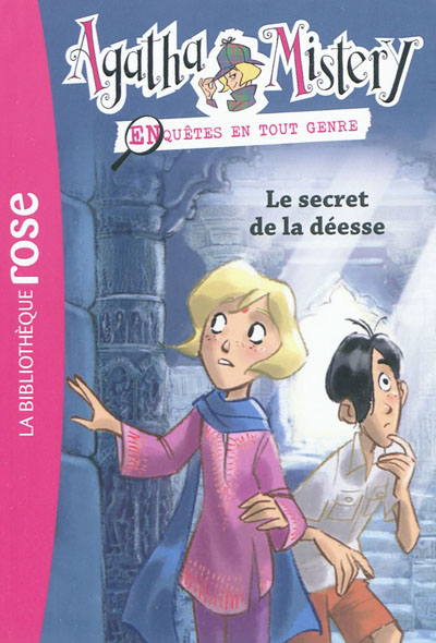 Agatha Mistery, T.1 Le secret de la déesse