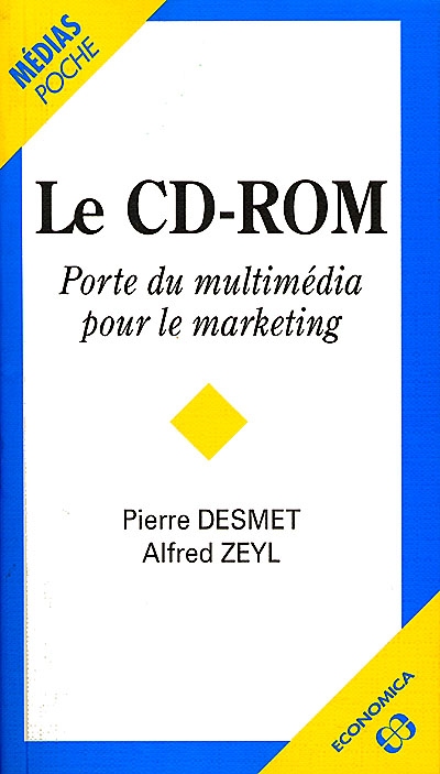 Le CD-ROM : porte du multimédia pour le marketing
