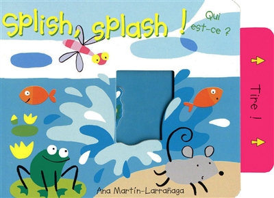 Splish splash ! : qui est-ce ?