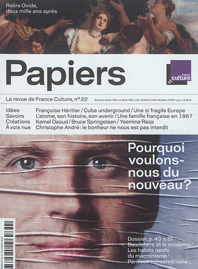 France Culture papiers, n° 22. Pourquoi voulons-nous du nouveau ?