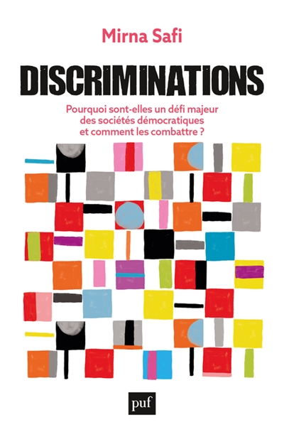 Discriminations : pourquoi sont-elles un défi majeur des sociétés démocratiques et comment les combattre ?