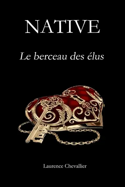NATIVE : Le berceau des élus, Tome 1