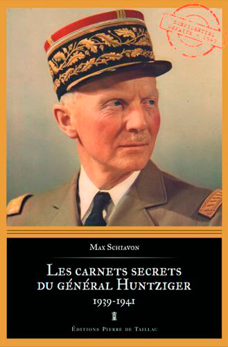 Les carnets secrets du général Huntziger (1939-1941)