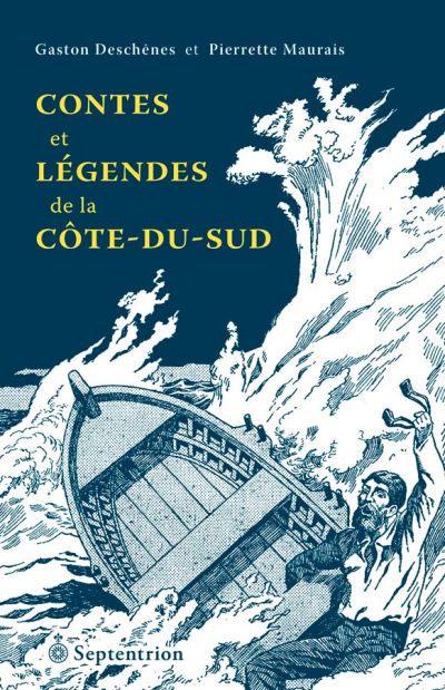 Contes et légendes de la Côte-du-Sud