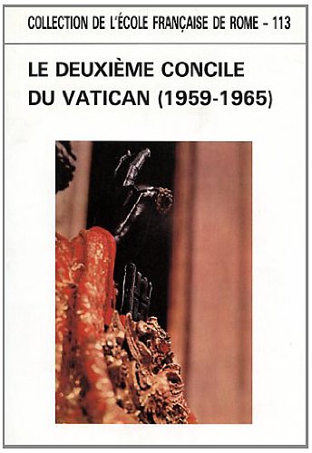 Le Deuxième concile du Vatican : 1959-1965 : actes