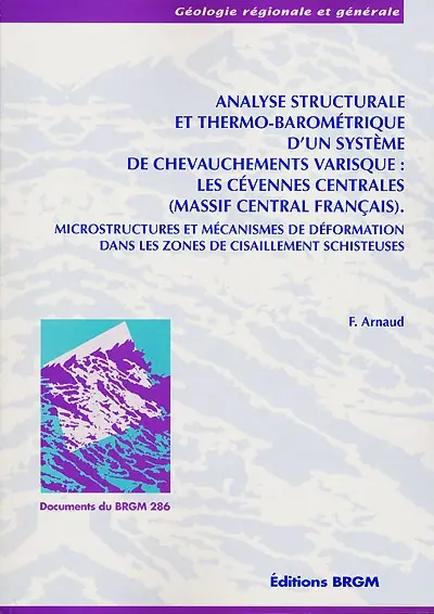 Analyse structurale et thermo-barométrique d'un système de chevauchements varisque : les Cévennes centrales (Massif central français) : microstructures et mécanismes de déformation dans les zones de cisaillement schisteuses