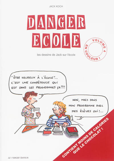 Danger école : les dessins de Jack sur l'école. Vol. 4