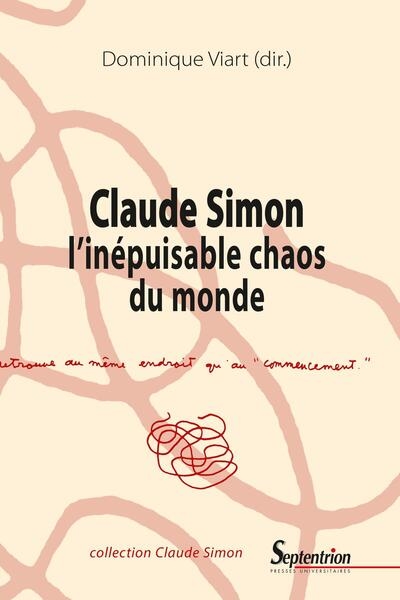 Claude Simon : l'inépuisable chaos du monde