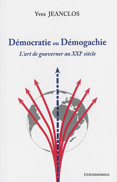 Démocratie ou démogachie : l'art de gouverner au XXIe siècle