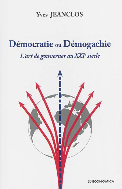 Démocratie ou démogachie : l'art de gouverner au XXIe siècle