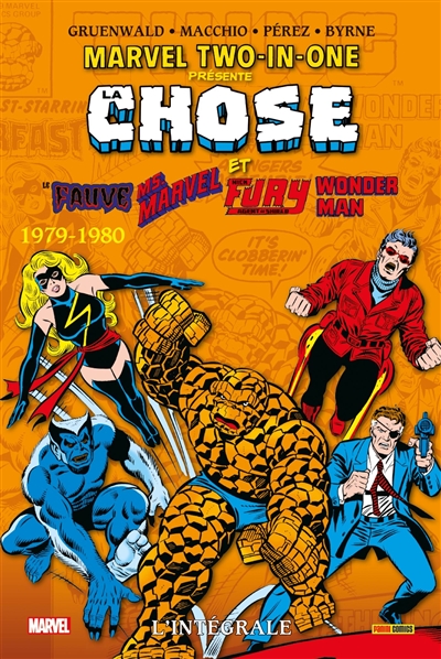 Marvel two-in-one : l'intégrale. Vol. 5. La Chose et le Fauve, Ms. Marvel, Nick Fury, Wonder Man : 1979-1980