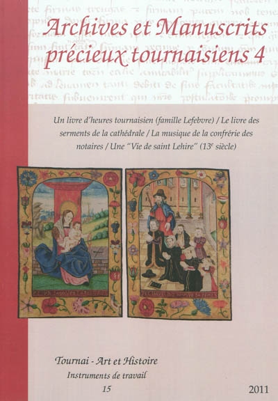 Archives et manuscrits précieux tournaisiens. Vol. 4