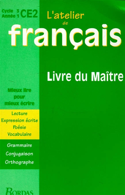 L'atelier de français, cycle 3, année 1, CE2 : livre du maître