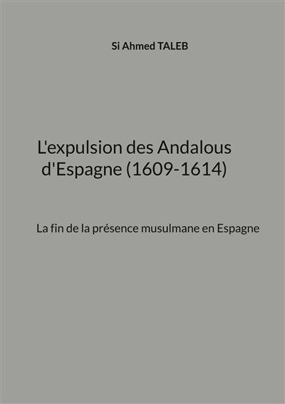L'expulsion des Andalous...