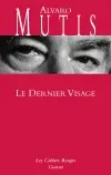 Le dernier visage : récits
