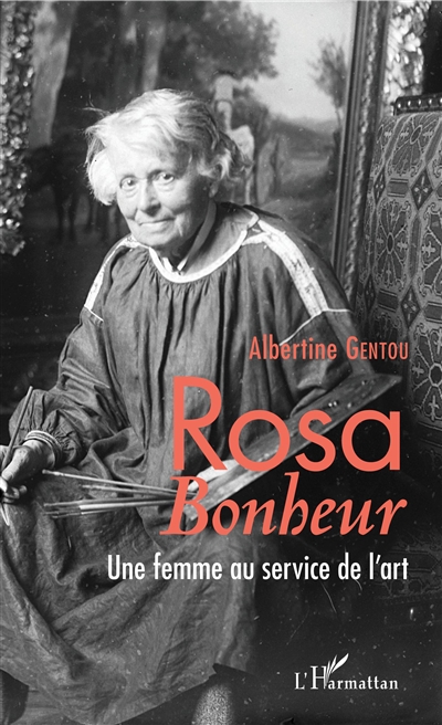 Rosa Bonheur : une femme au service de l'art