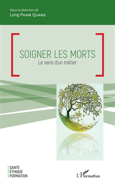 Soigner les morts : le sens d'un métier