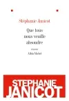 Que tous nous veuille absoudre