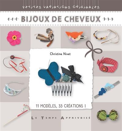 Bijoux de cheveux : 11 modèles, 33 créations !