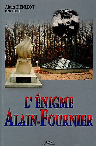 L'énigme Alain-Fournier