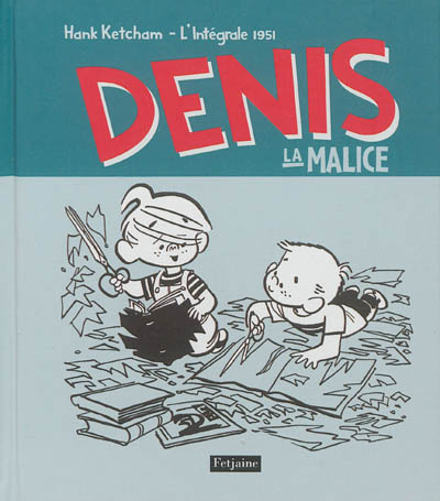 Denis la Malice : l'intégrale. 1951