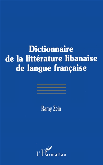 Dictionnaire de la littérature libanaise de langue française