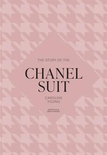 The Story of the Chanel Suit