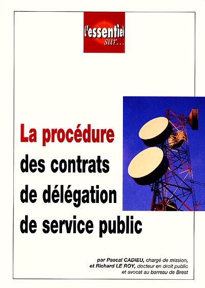 La procédure des contrats de délégation de service public