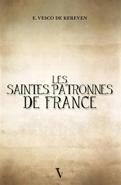 Les saintes patronnes de France