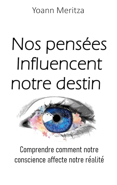 Nos pensées Influencent...