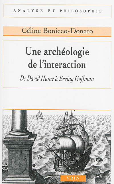 Une archéologie de l'interaction : de David Hume à Erving Goffman