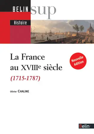 La France au XVIIIe siècle : 1715-1787